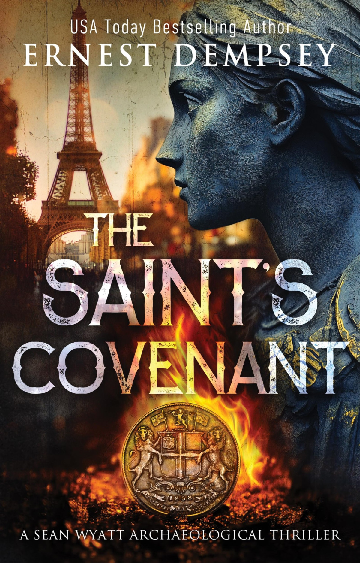 The Saints Covenant A Sean Wyatt Archaeological Thriller Sean Wyatt Historical Mysteries Book 24 Ernest Dempsey