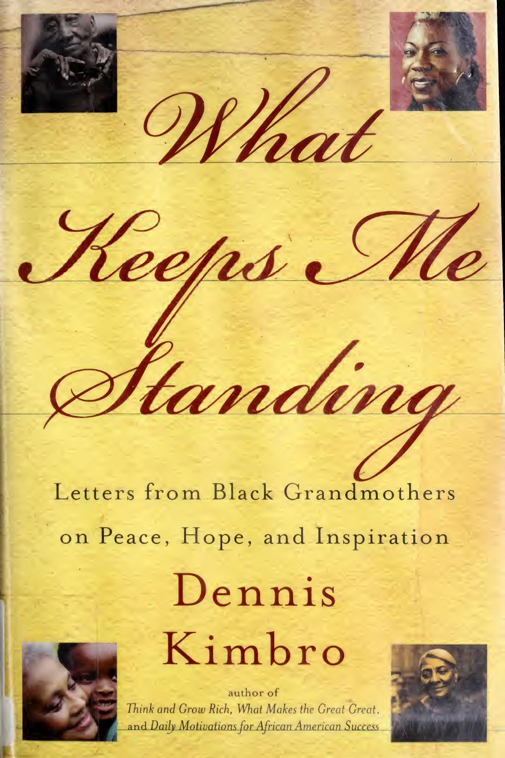 What Keeps Me Standing Letters From Black Grandmothers On Peace Hope And Inspiration Kimbro