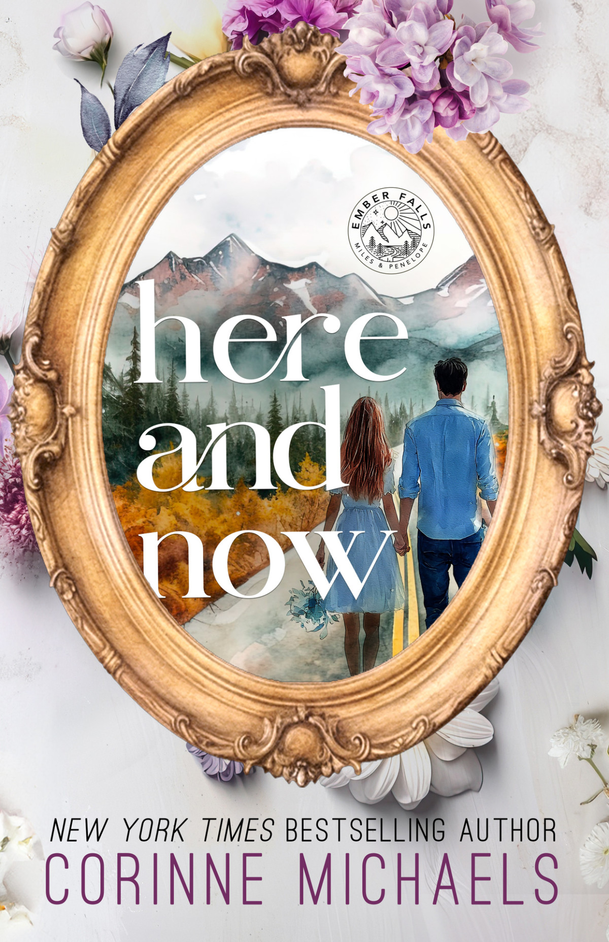 Here And Now Ember Falls Book 2 Corinne Michaels