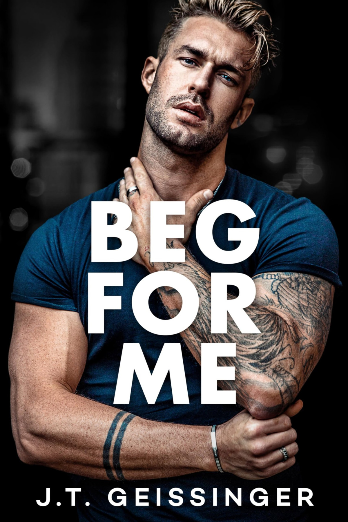 Beg For Me Morally Gray Book 3 Jt Geissinger