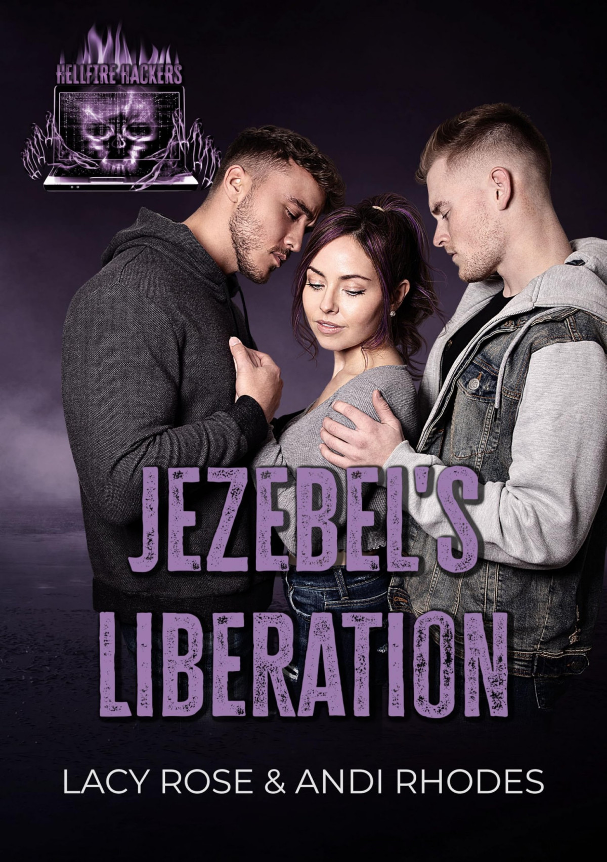 Jezebels Liberation Hellfire Hackers Book 1 Lacy Rose Andi Rhodes
