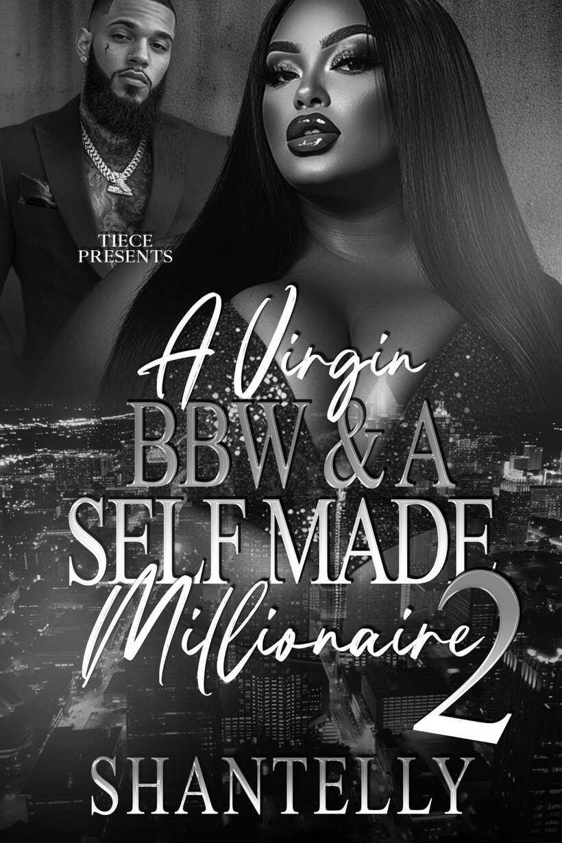 A Virgin Bbw And A Self Made Millionaire 2 Shantelly