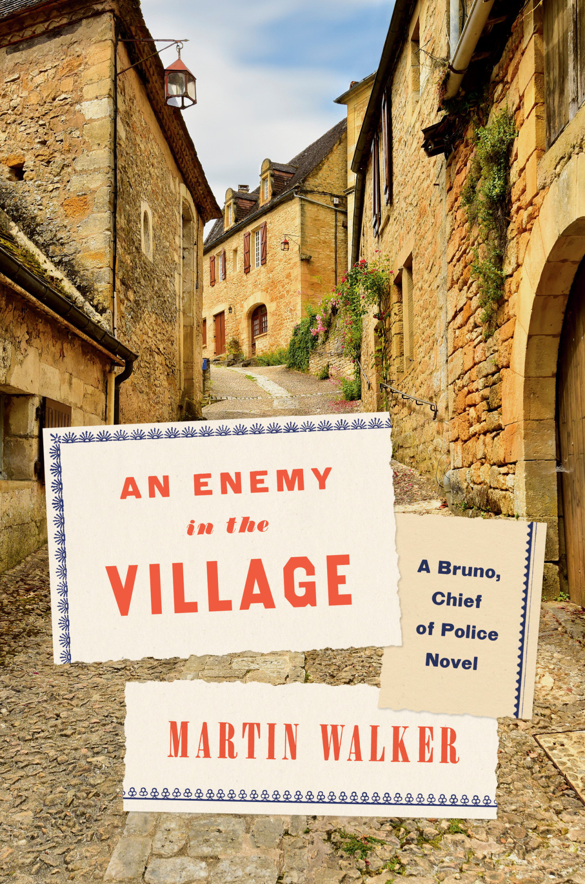 An Enemy In The Village A Bruno Chief Of Police Novel Martin Walker