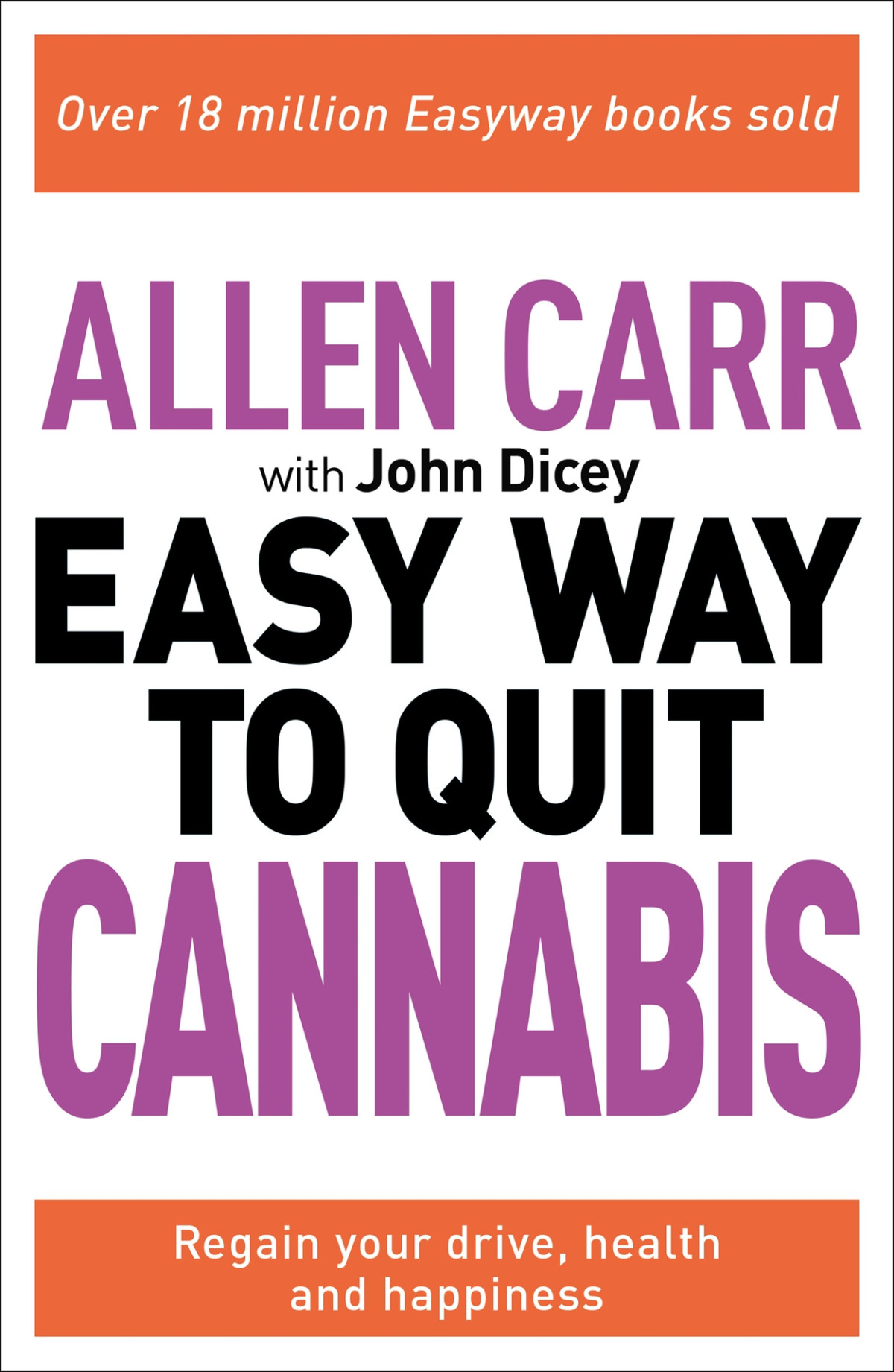 Easy Way To Quit Cannabis Allen John Carr John Dicey