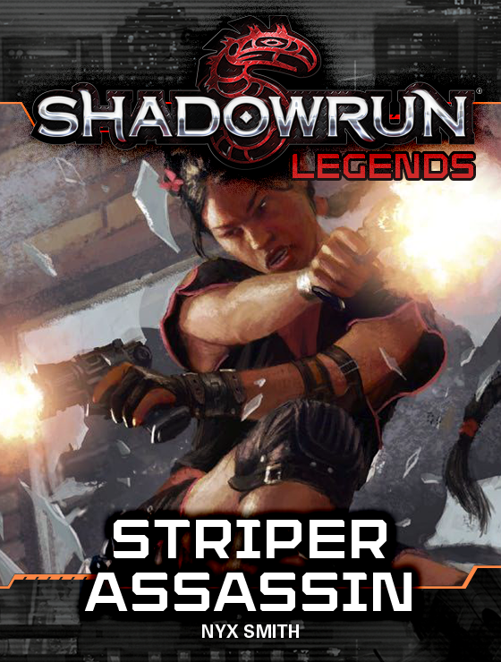 Striper Assassin Shadowrun Legends 6 Nyx Smith