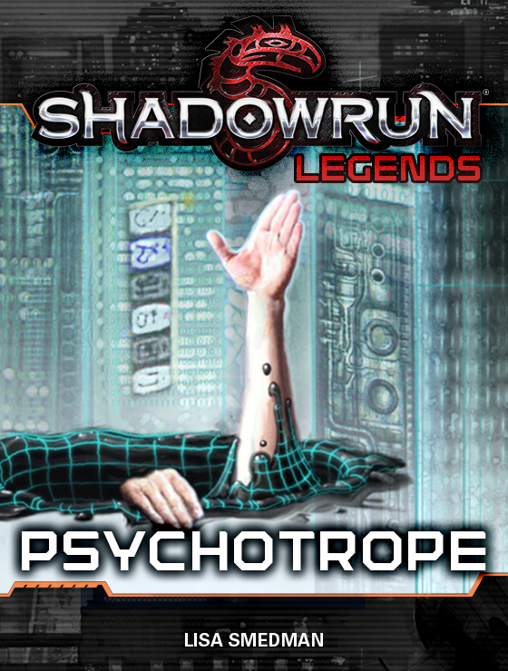 Psychotrope Shadowrun Legends 20 Lisa Smedman