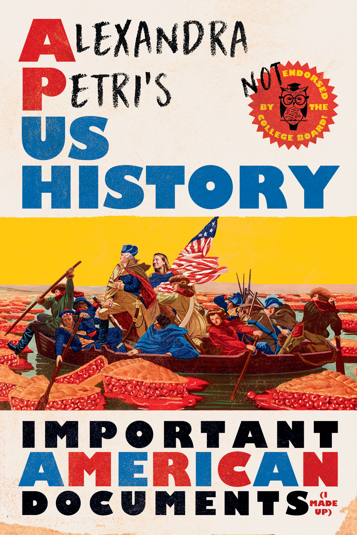Alexandra Petris Us History Important American Documents I Made Up Alexandra Petri