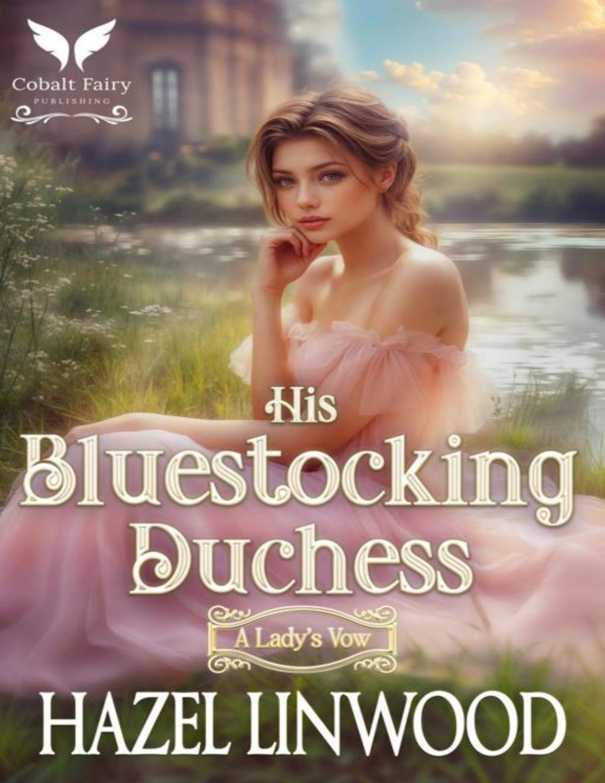His Bluestocking Duchess A Historical Regency Romance Novel Hazel Linwood
