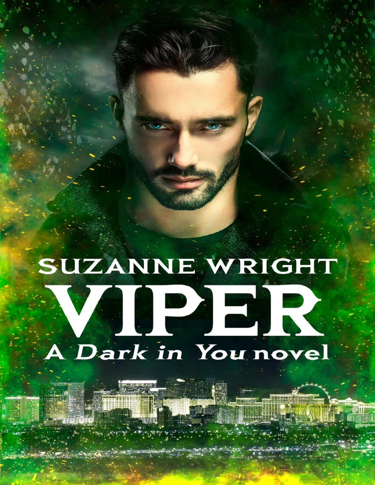 Viper Enter An Addictive World Of Sizzlingly Hot Paranormal Romance The Dark In You Book 10 Suzanne Wright