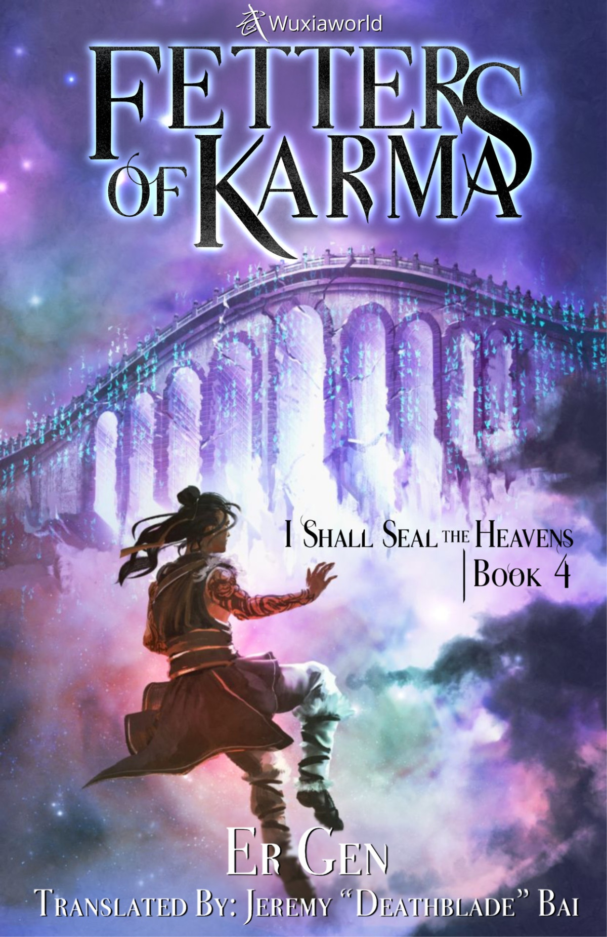 Fetters Of Karma Book 4 Of I Shall Seal The Heavens Ergen
