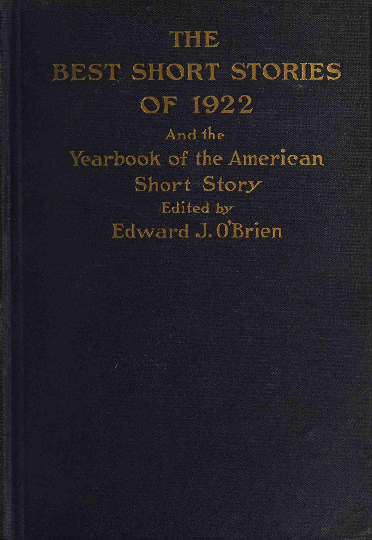 The Best Short Stories Of 1922 And The Yearbook Of The American Short Story Unknown