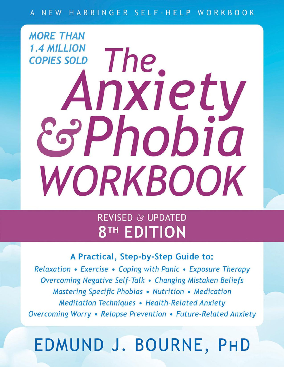 The Anxiety And Phobia Workbook 8th Edition Edmund J Bourne