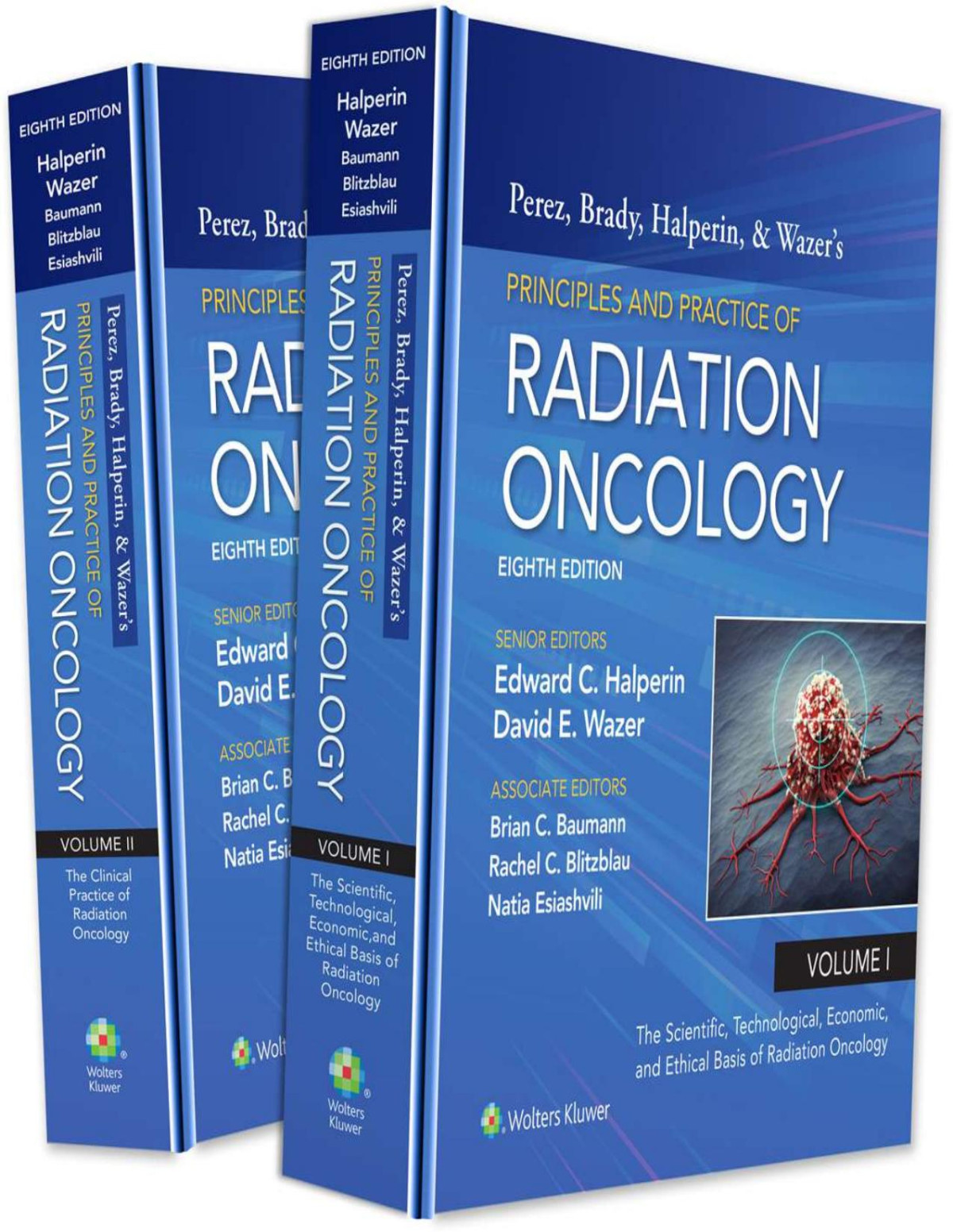Perez Brady Halperin And Wazers Principles And Practice Of Radiation Oncology Eighth Edition Halperin
