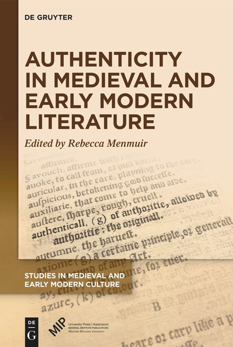 Authenticity In Medieval And Early Modern Literature 1st Ebook Ed Rebecca Menmuir