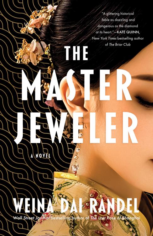 The Master Jeweler A Novel Weina Dai Randel
