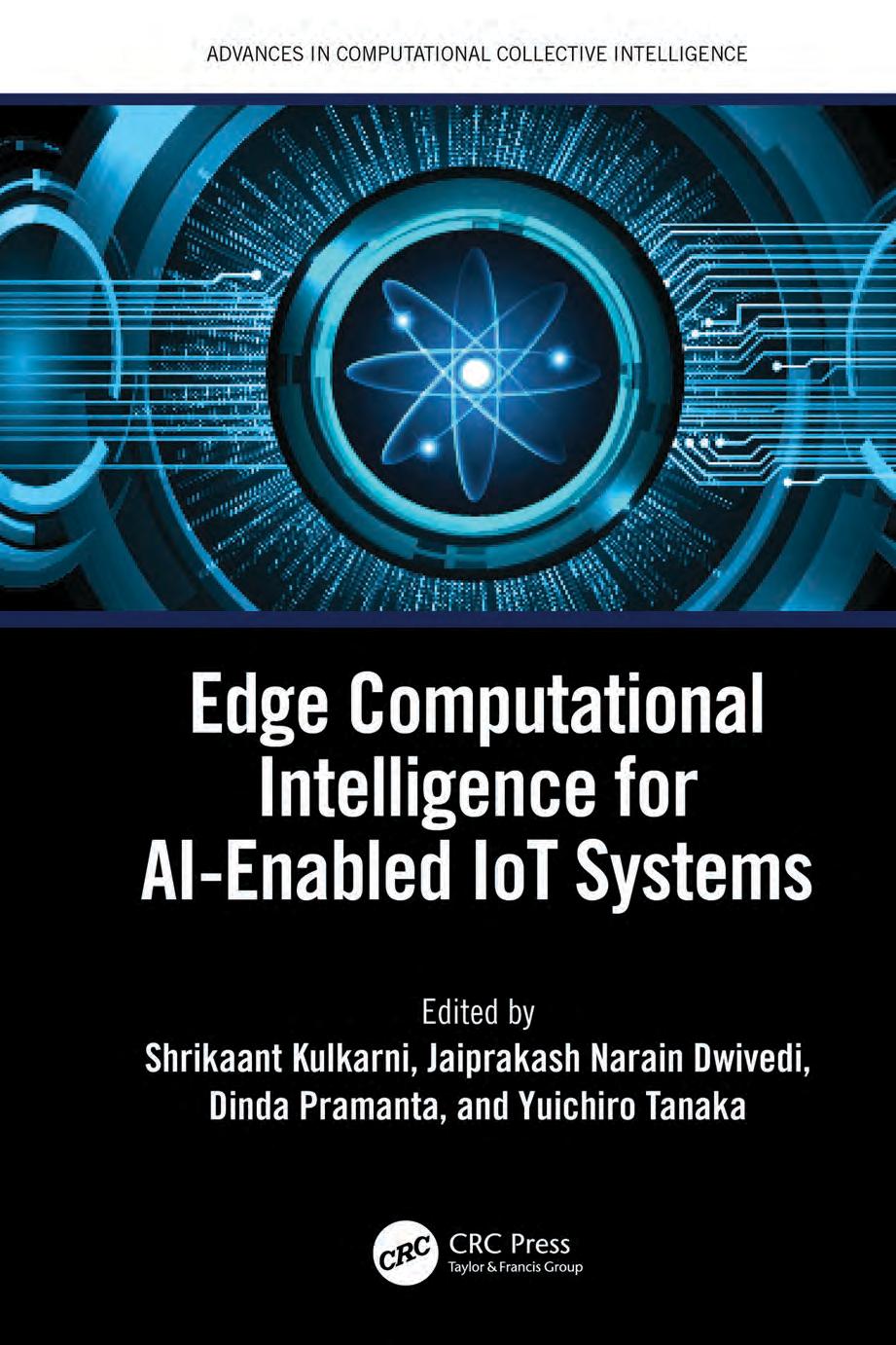 Edge Computational Intelligence For Aienabled Iot Systems 1st Shrikaant Kulkarni