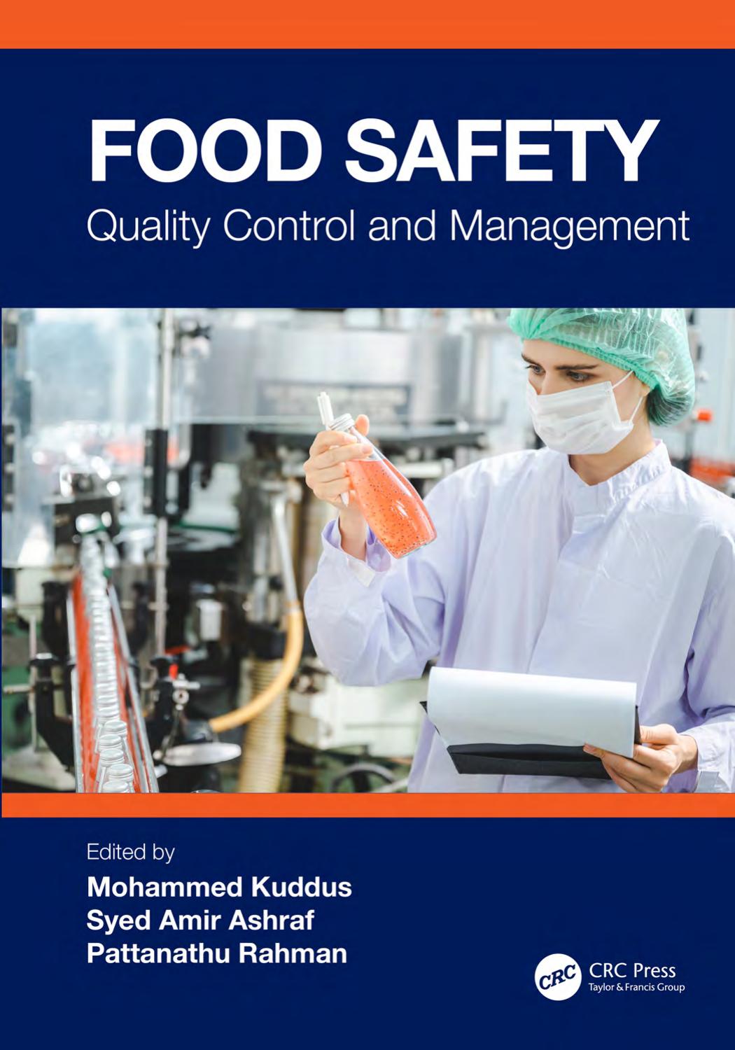 Food Safety Quality Control And Management Kuddus Mohammed Ashraf Syed Amir Rahman Pattanathu Ranveer Soniya Ashok Dasriya Vaishali Lekchand Bhagat Pooja Nivrutti Dhillon Harmeet Singh Raghu Hv Divanshi As Mariya Das Ayantika Hv Raghu Xu Menglei Gao Yu Jahan Rumana
