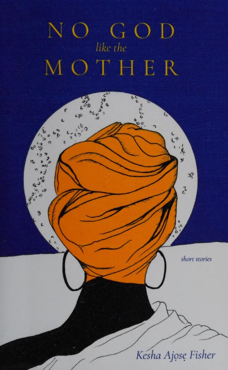 No God Like The Mother Kesha Ajose Fisher