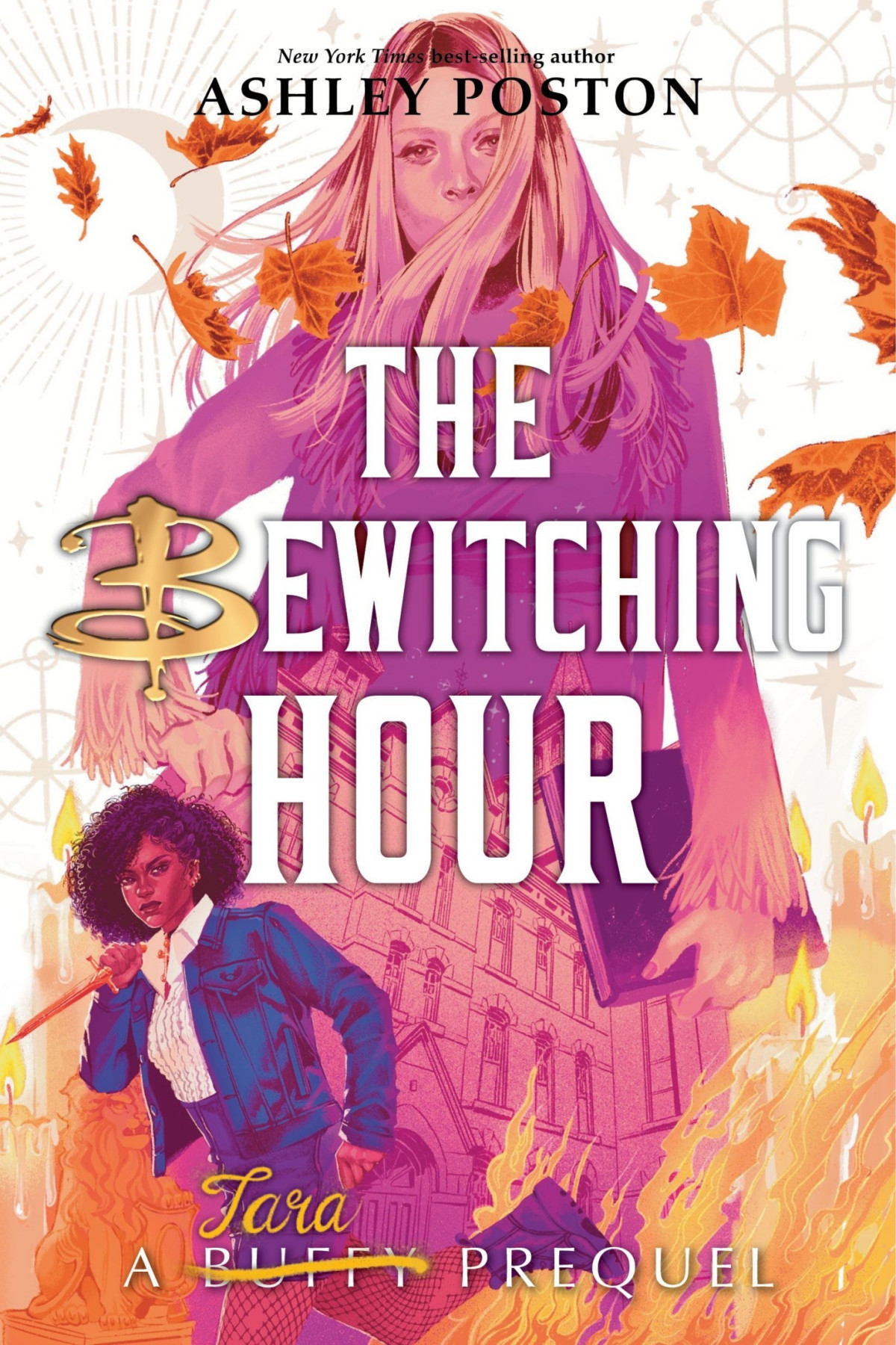 Buffy The Vampire Slayer Prequels The Bewitching Hour Ashley Poston