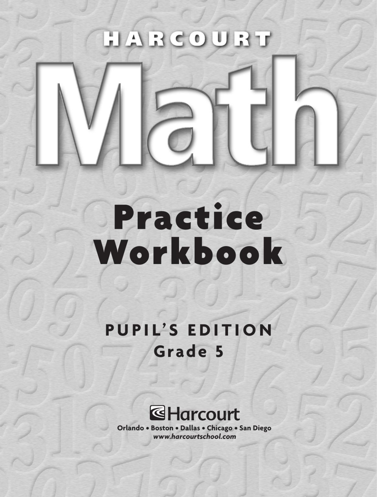 Grade 5 Harcourt Math Practice Workbook Pupils Edition Grade 5 Harcourt