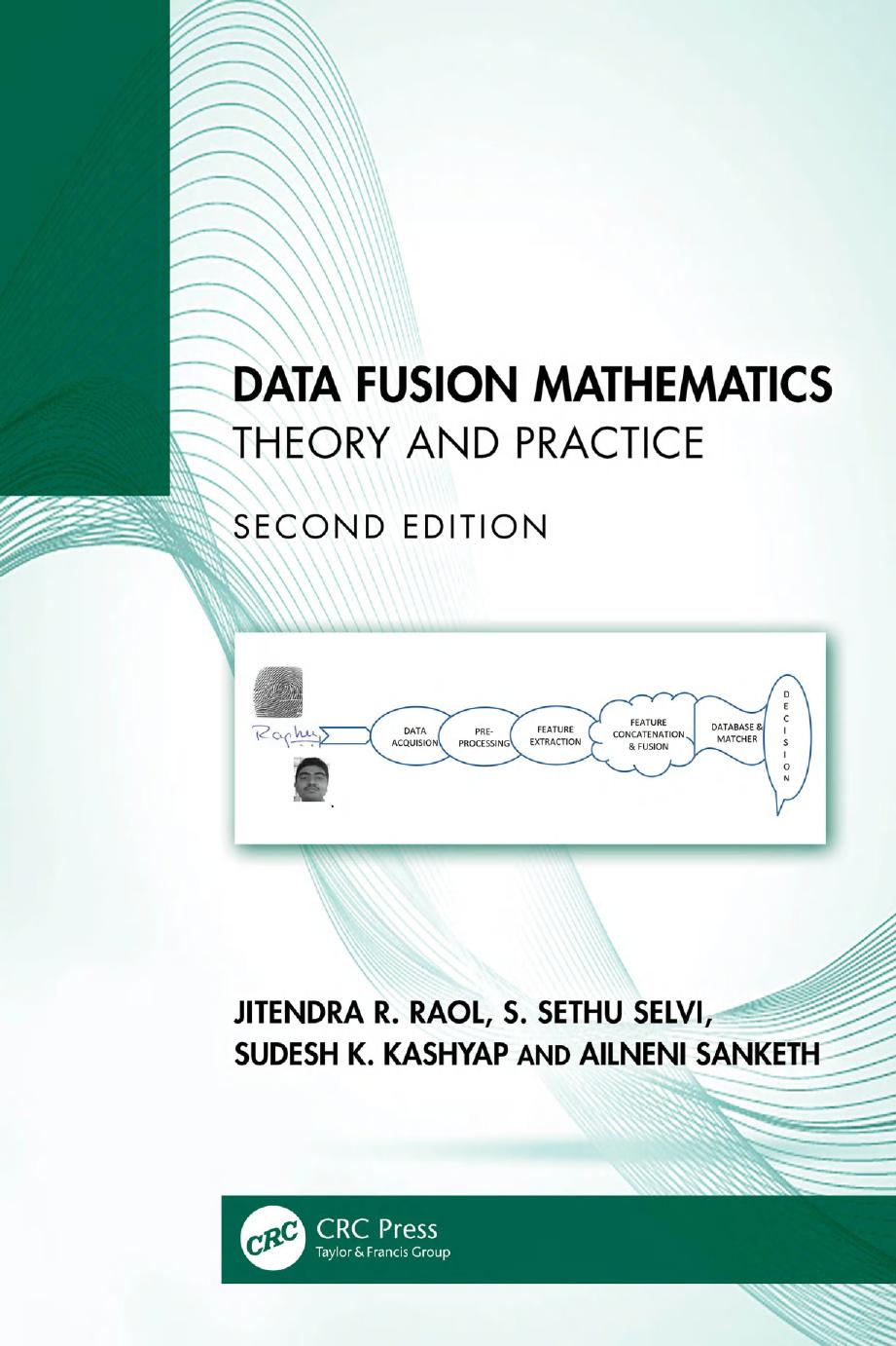 Data Fusion Mathematics Theory And Practice 2nd Edition Jitendra R Raol
