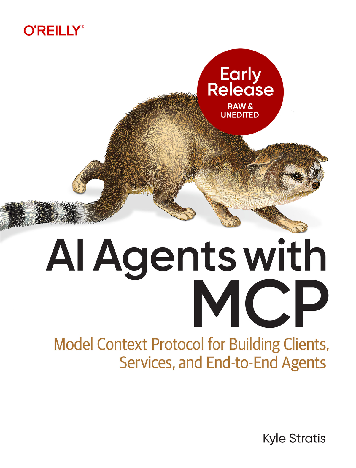 Ai Agents With Mcp First Early Release 20250707 First Release Kyle Stratis