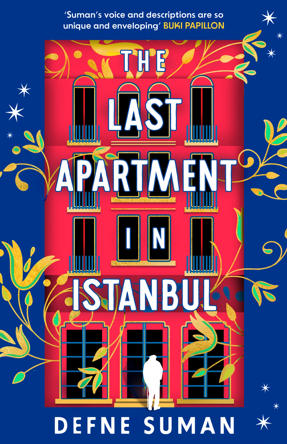 The Last Apartment In Istanbul 1st Edition Defne Suman