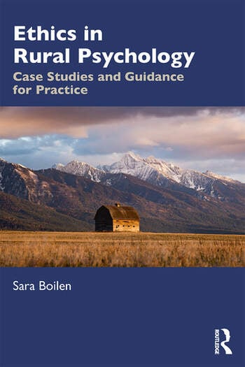 Ethics In Rural Psychology Case Studies And Guidance For Practice Sara Boilen