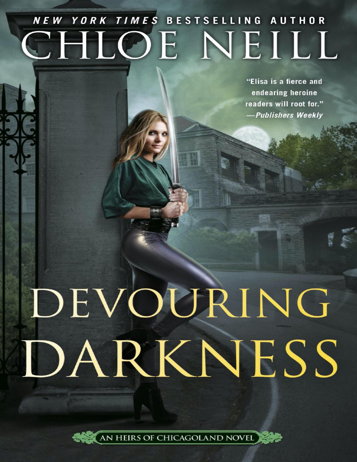 Devouring Darkness Heirs Of Chicagoland 4 Chloe Neill