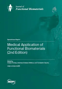 Medical Application Of Functional Biomaterials 2nd Edition Cristian Scheau