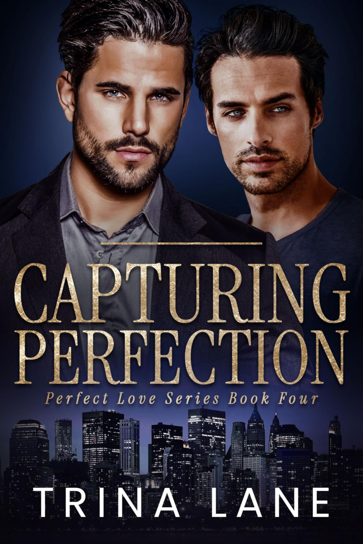 Capturing Perfection The Perfect Love Book 4 2nd Edition Trina Lane