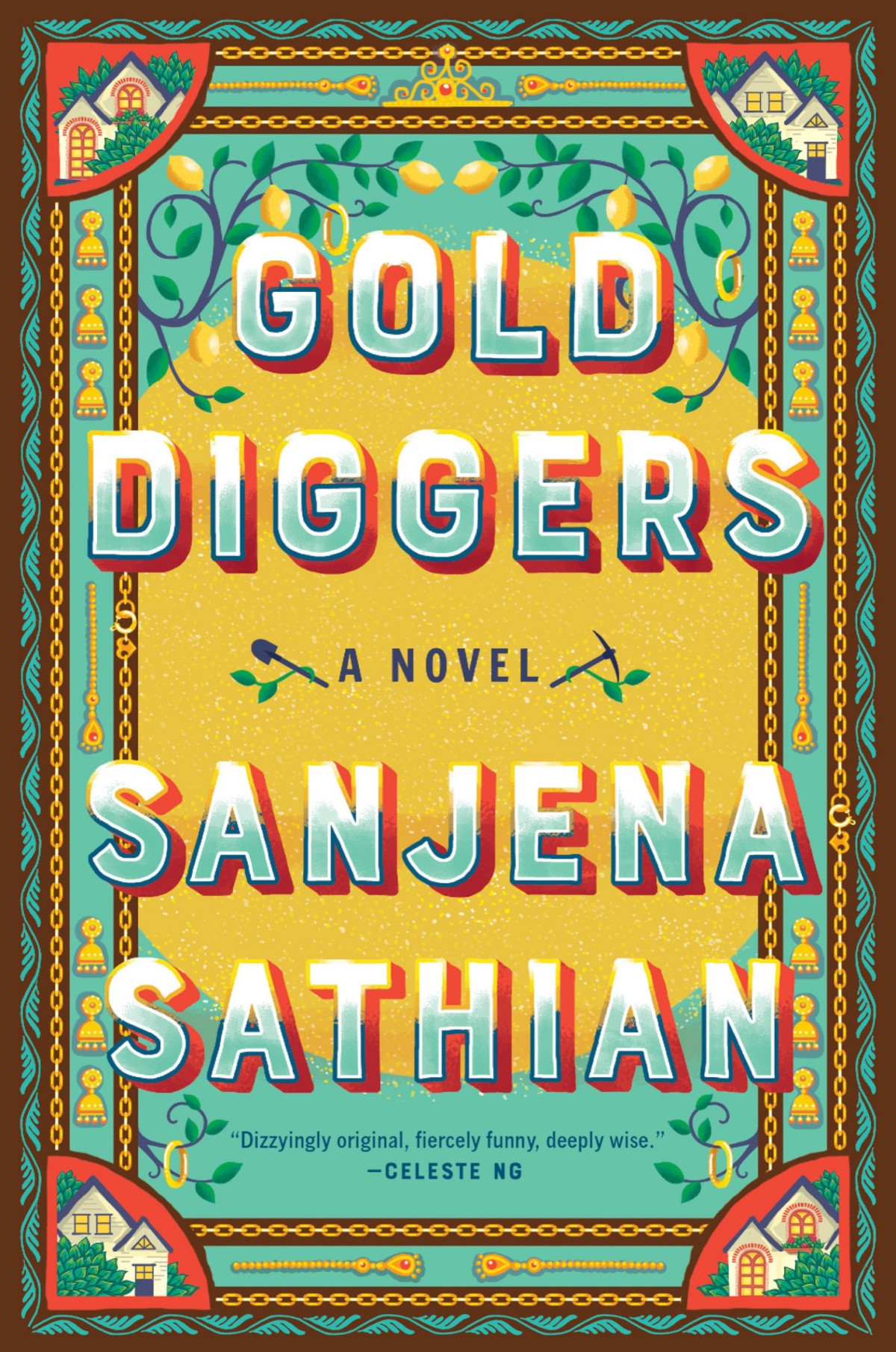 Gold Diggers A Novel Sanjena Sathian