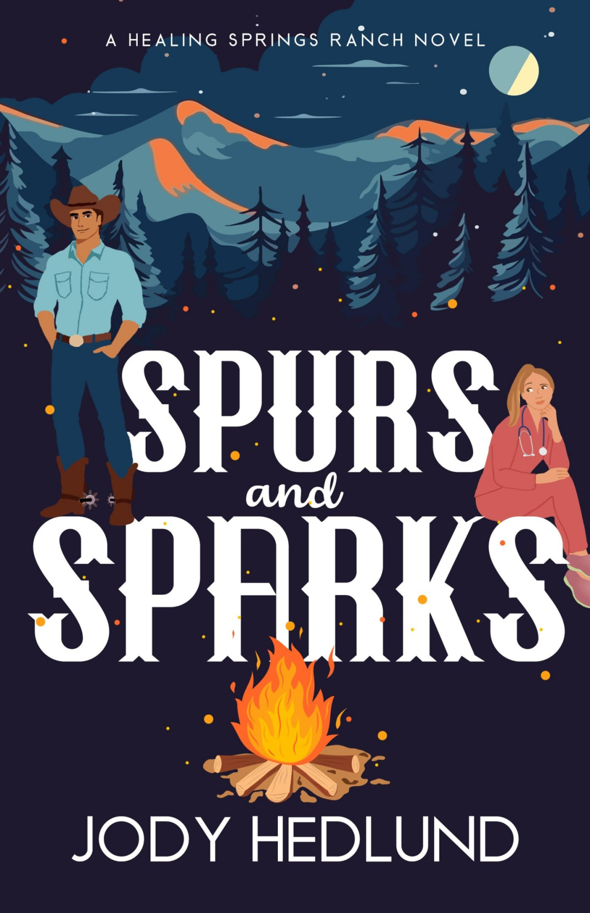 Spurs And Sparks A Sweet Contemporary Romance Healing Springs Ranch Book 1 Jody Hedlund