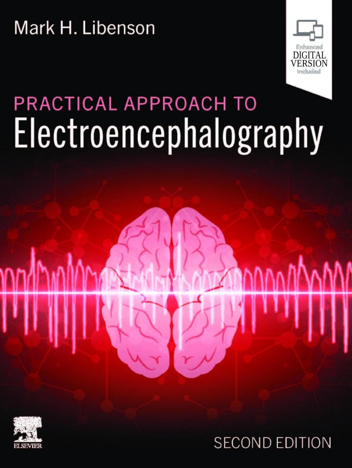 Practical Approach To Electroencephalography 2e Aug 6 20240443348367elsevierpdf Mark H Libenson Md Author