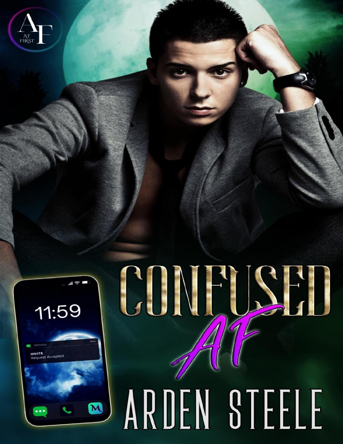 Confused Af Arden Steele