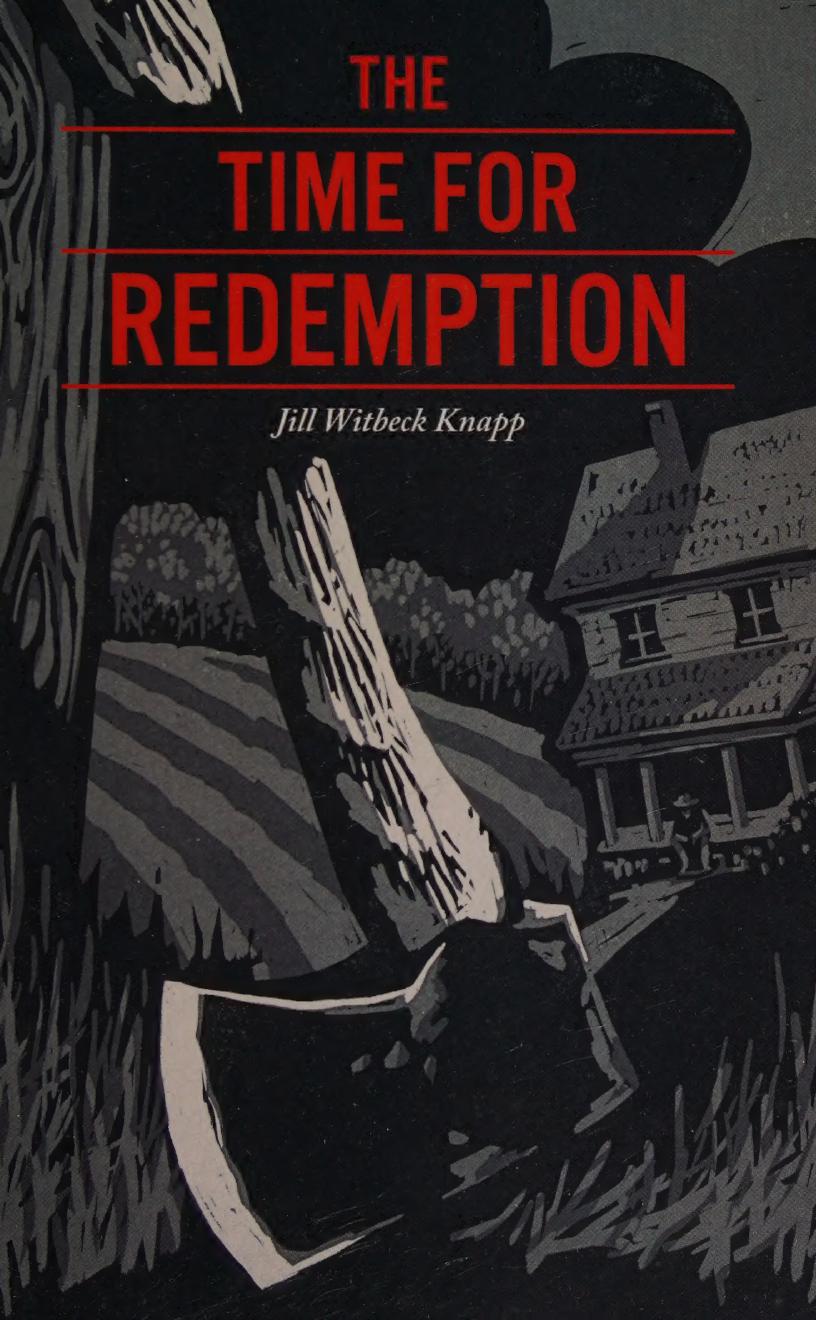 The Time For Redemption Jill Susan Witbeck Knapp