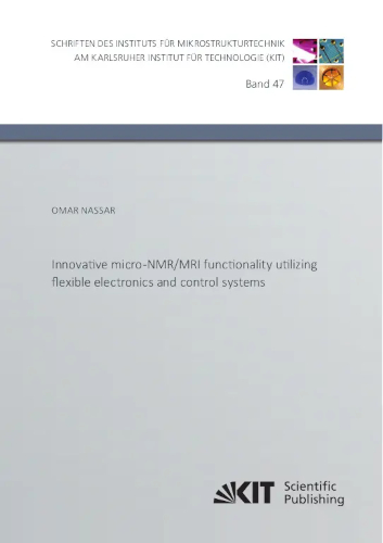 Innovative Micronmrmri Functionality Utilizing Flexible Electronics And Control Systems Omar Nassar