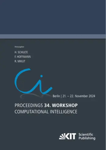 Proceedings 34 Workshop Computational Intelligence Berlin 2122 November 2024 Horst Schulte