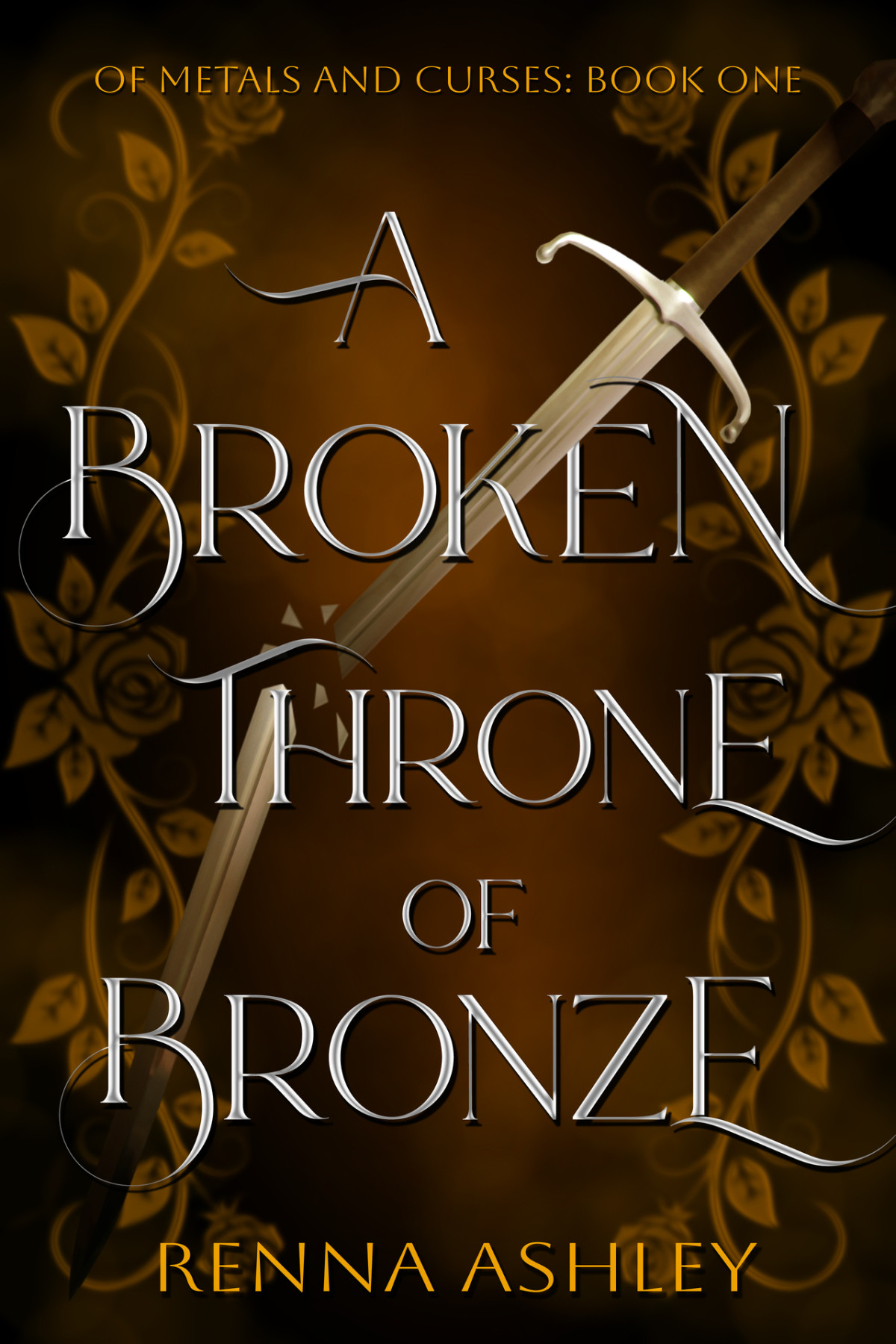 Of Metals And Curses 01 A Broken Throne Of Bronze Ashley Renna