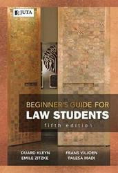Beginners Guide For Law Students 5th D Kleyn F Viljoen E Zitzke