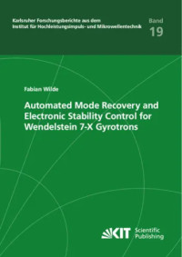 Automated Mode Recovery And Electronic Stability Control For Wendelstein 7x Gyrotrons Fabian Wilde