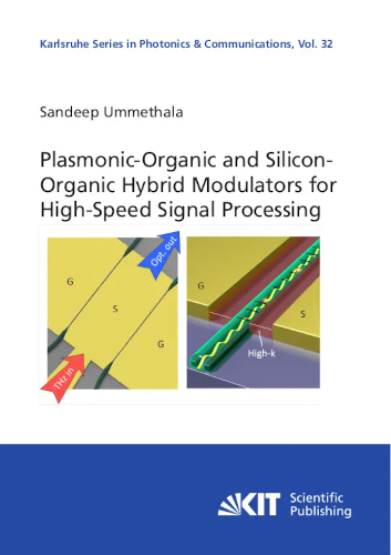 Plasmonicorganic And Siliconorganic Hybrid Modulators For Highspeed Signal Processing Sandeep Ummethala