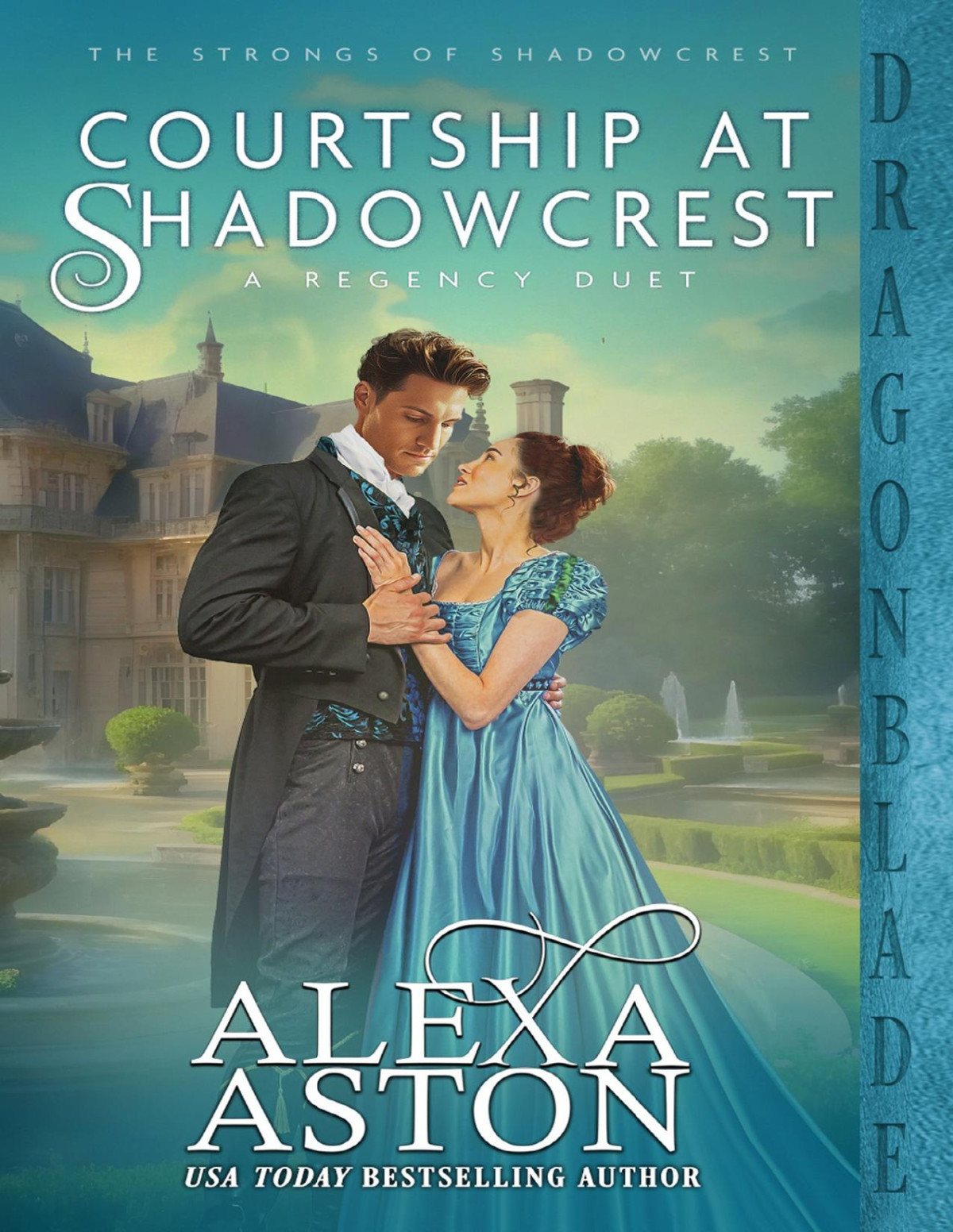 Courtship At Shadowcrest A Regency Duet The Strongs Of Shadowcrest Book 5 Alexa Aston