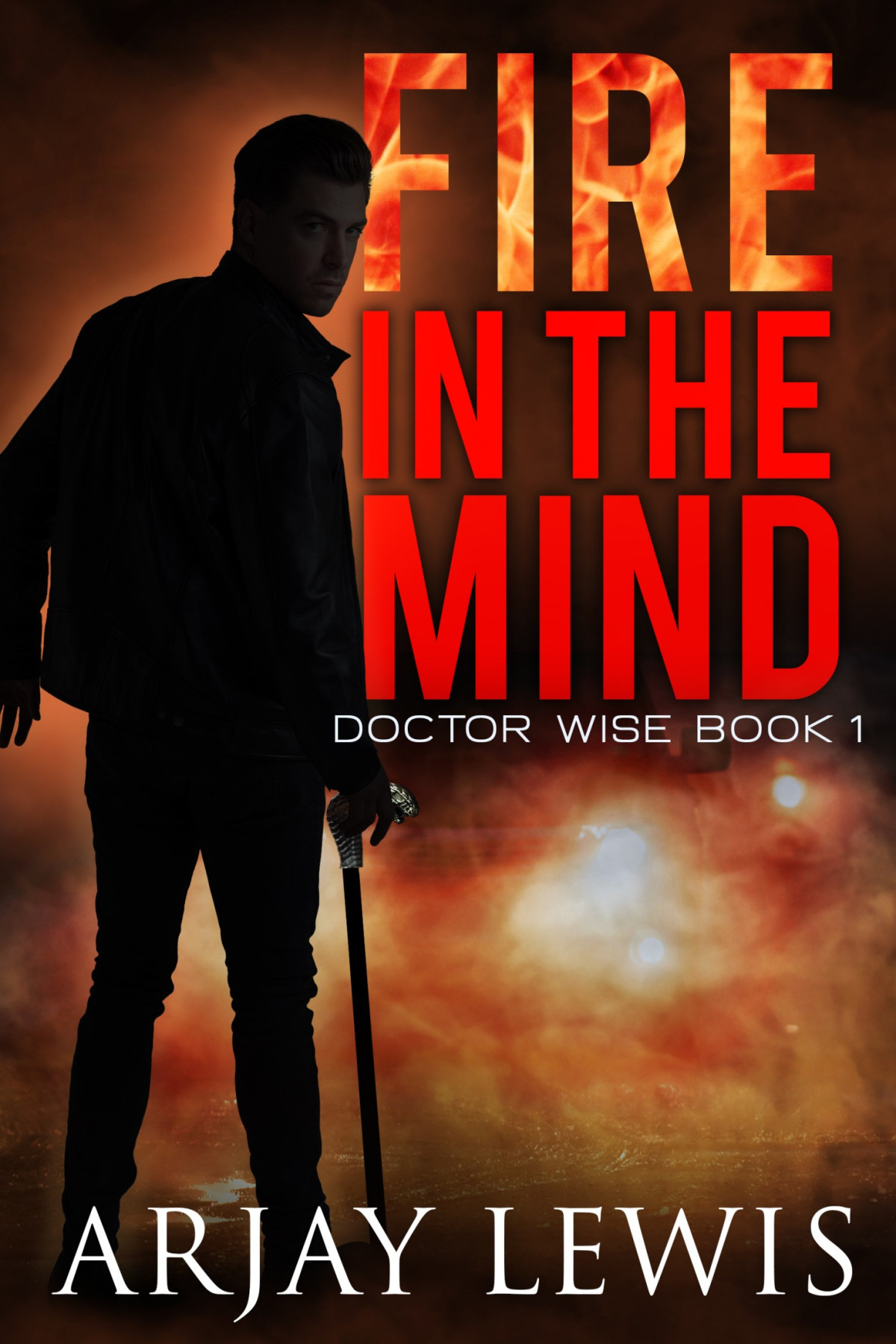 Fire In The Mind Arjay Lewis