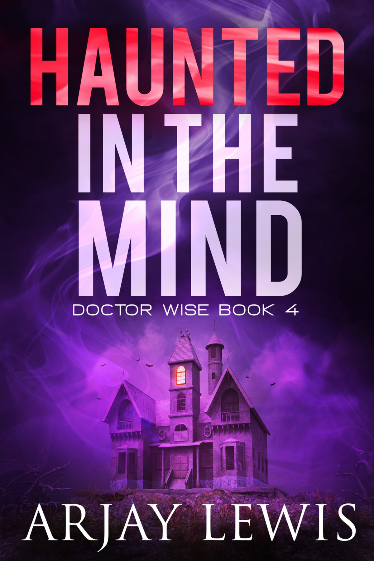 Haunted In The Mind Arjay Lewis