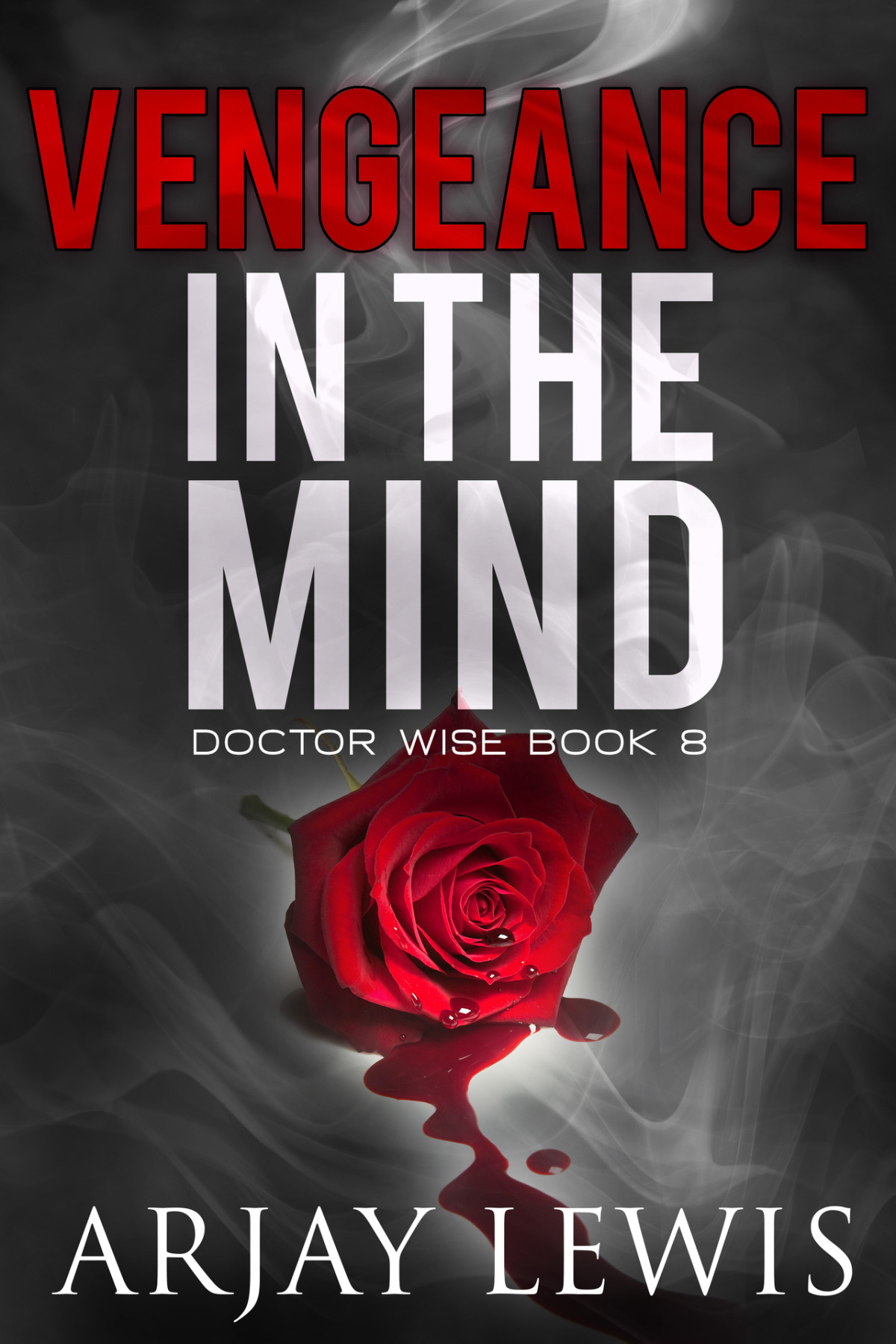 Vengeance In The Mind Doctor Wise Book 8 Lewis Arjay