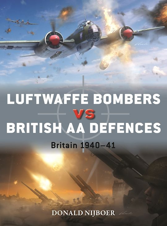 Luftwaffe Bombers Vs British Aa Defences Donald Nijboer Author