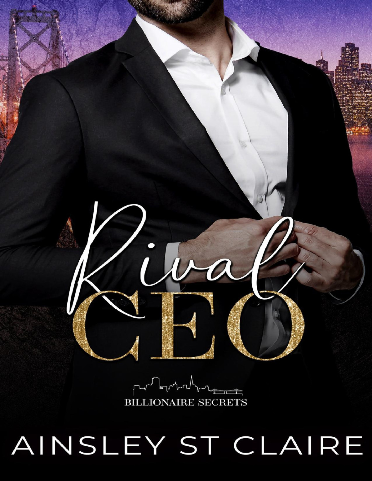 Rival Ceo Billionaire Secrets Book 1 Ainsley St Claire