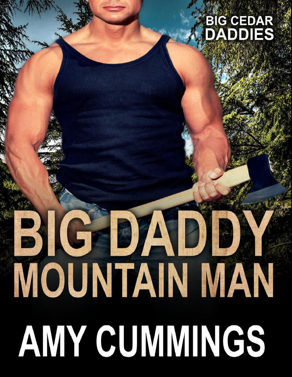Big Daddy Mountain Man Big Cedar Daddies Book 3 1st Ebook Ed Amy Cummings