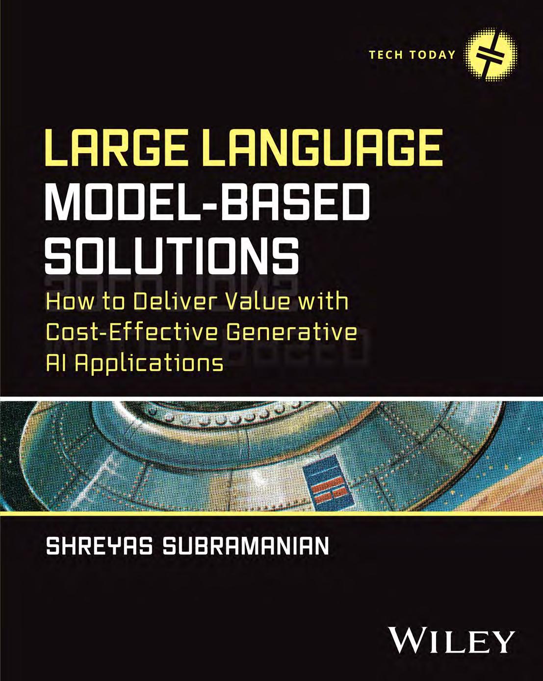 Large Language Modelbased Solutions How To Deliver Value With Costeffective Generativeaiapplications Shreyas Subramanian